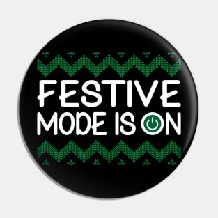 Festive Mode Is On-Merry Christmas T-Shirt Pin