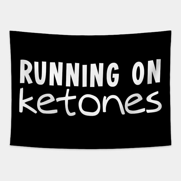 Running on Ketones Tapestry by outdoorlover