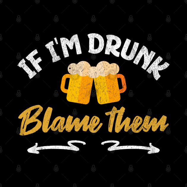 If I’m Drunk Blame Them by BankaiChu