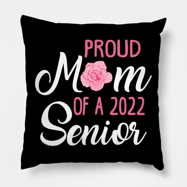Proud Mom of a 2022 Senior Pillow by KsuAnn