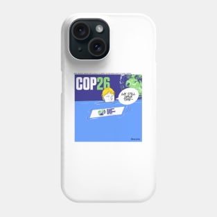 we still have time ecopop cartoon bullpen comic in global climate change Phone Case