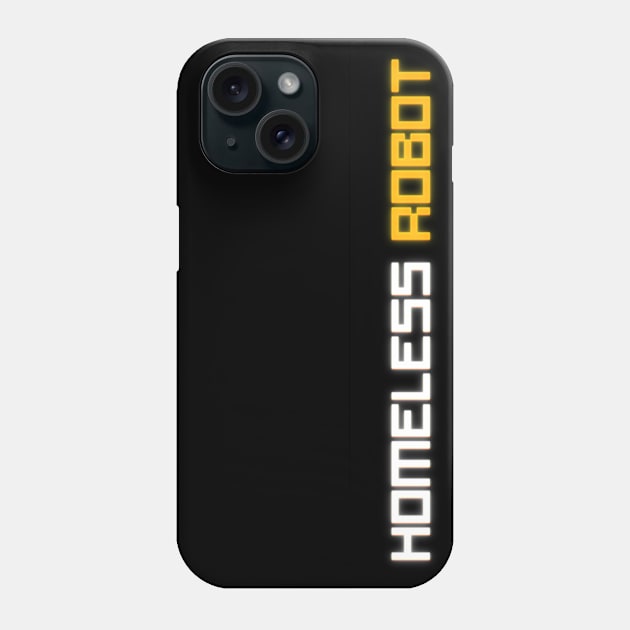 HOMELESS ROBOT LOGO 1 Phone Case by NIGHT RATS STUDIOS