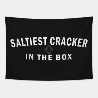 Saltiest Cracker in the Box (White Text) Tapestry