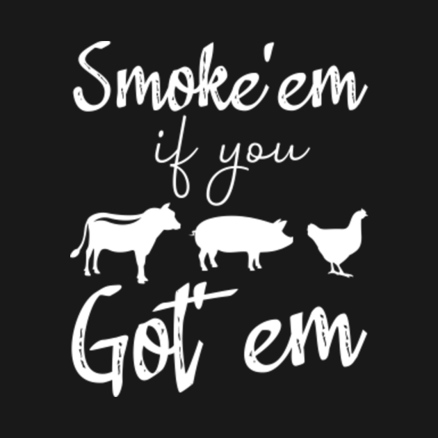 smoke em if you got em alien shirt