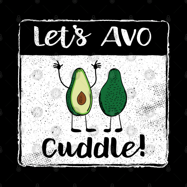 Avo Cuddle Avocado Fruit Pun II by atomguy