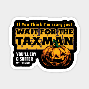 Wait for the Taxman Magnet
