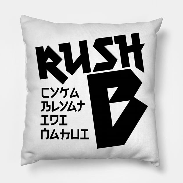 Rush B CYKA BLYAT IDI NAHUI - CS|GO Pillow by muupandy