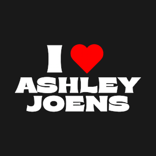 I Love Ashley Joens T-Shirt