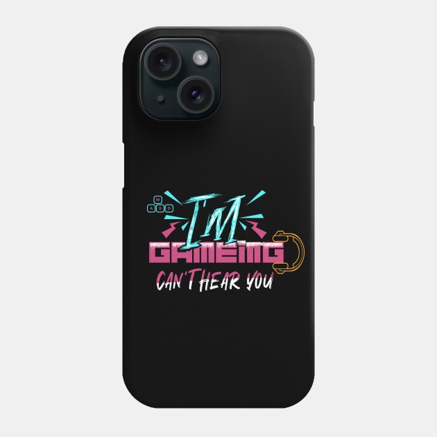 cant hear you im gaming Phone Case by IbrahemHassan