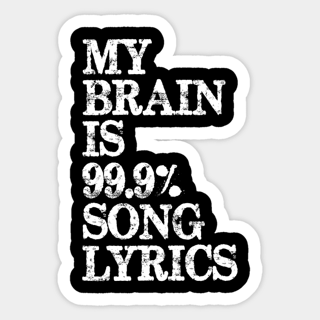 Music Lover Shirt Women & Men - My Brain Is 99% Song Lyrics Music Lover Shirt Women & Men - My Brain Is 99% Song Lyrics