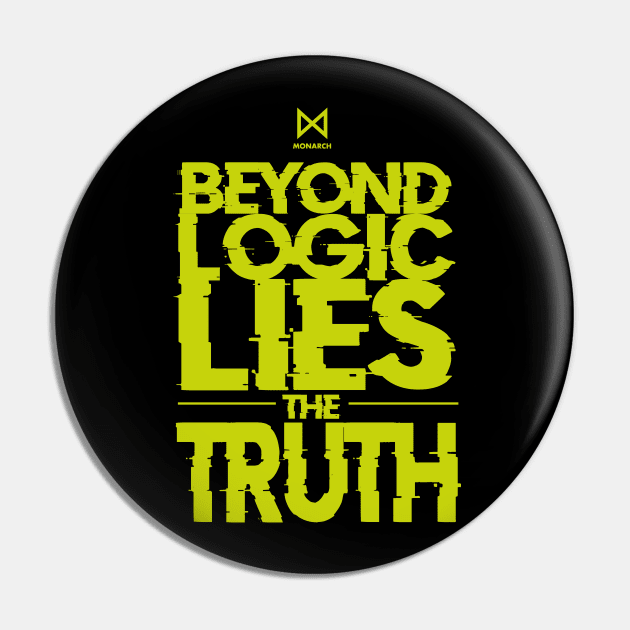 MONARCH: BEYOND LOGIC LIES THE TRUTH Pin by FunGangStore