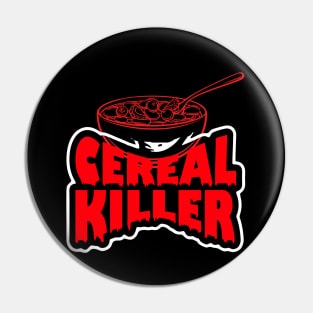 Cereal Killer Pin