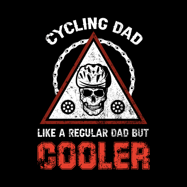 Cycling Dad Like A Regular Dad But Gooler Skull by Hensen V parkes