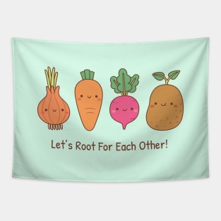 Cute Vegetables Lets Root For Each Other Positive Words Tapestry