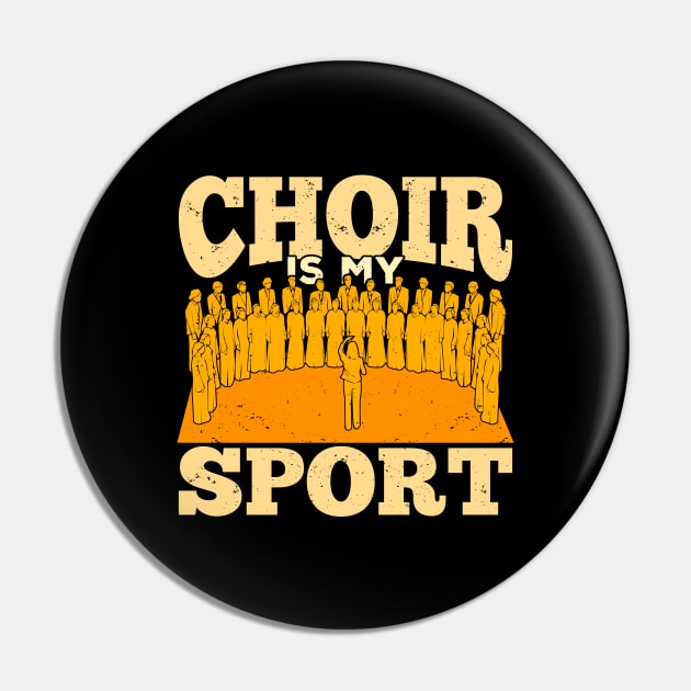 Choir Is My Sport Chorus Chorale Music Singer Gift Pin by Dolde08