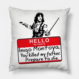 Hello My Name Is Inigo Montoya Pillow