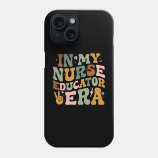 In My Nurse Educator Era Funny Clinical Nursing Instructor Phone Case