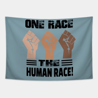 one race the human race..community equal rights Tapestry