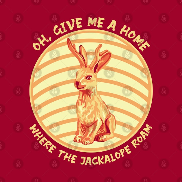 Oh, Give Me A Home Where The Jackalope Roam by Slightly Unhinged