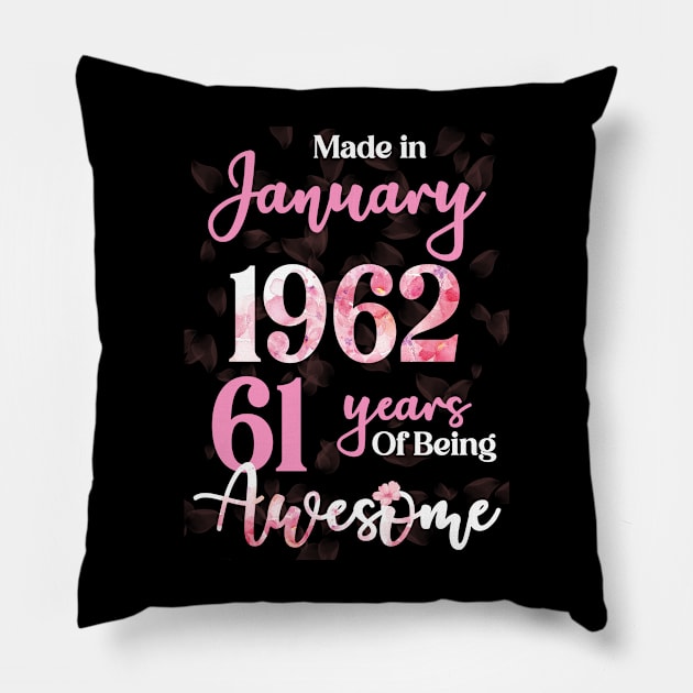 Made In January 1962 61 Years Of Being Awesome 61st Birthday Pillow by Inkwork Otherworlds