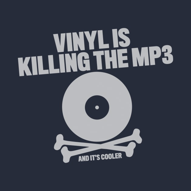 Vinyl Is Killing The MP3 by LondonLee