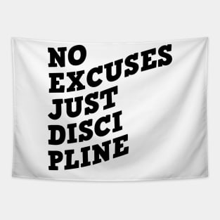 No Excuses Just Discipline Tapestry