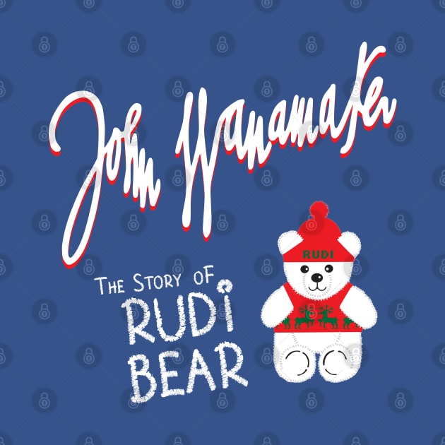 Wanamaker's: The Story Of Rudi Bear by Tee Arcade