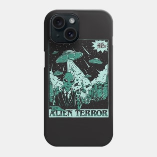 Alien Terror - Bad News Alien Attacks the City Phone Case