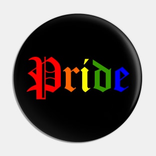 Pride Multicolour Gothic Text Pin