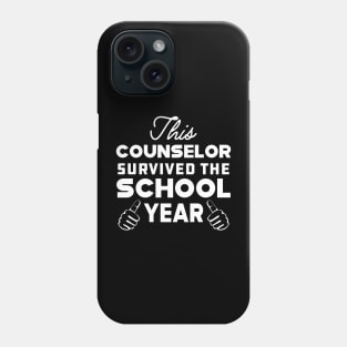 Counselor - This counselor survived the school Phone Case