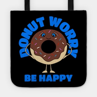 DONUT Lover Donut Worry Be Happy Tote