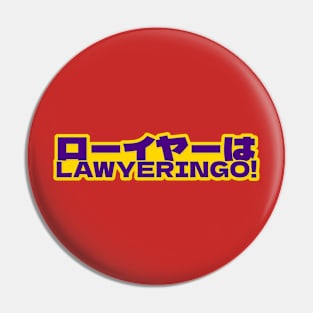 Lawyers be Lawyering! Lawyeringo! Pin