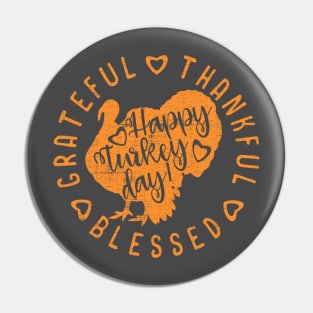 Happy Turkey Day Thanksgiving Pin