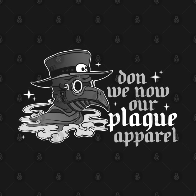 Don we now our plague apparel by NinthStreetShirts