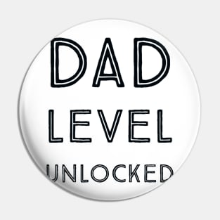 Dad level unlocked #1 Pin