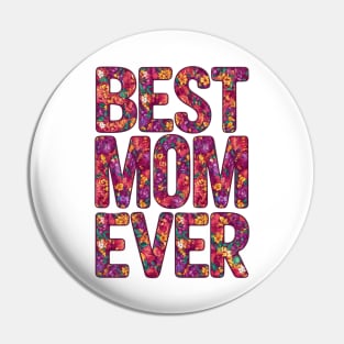 Best Mom Ever Colorful Cute Mother's Day Gift V2 Pin