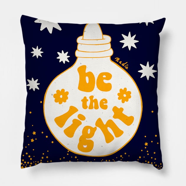 Be the Light Pillow by Nadia D