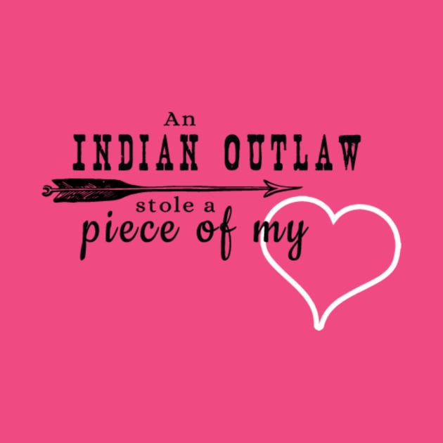 Indian Outlaw Stole a Piece of My Heart by dryweave