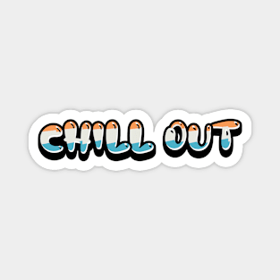 Typography Art: ‘Chill Out’ in Vibrant Colors Magnet