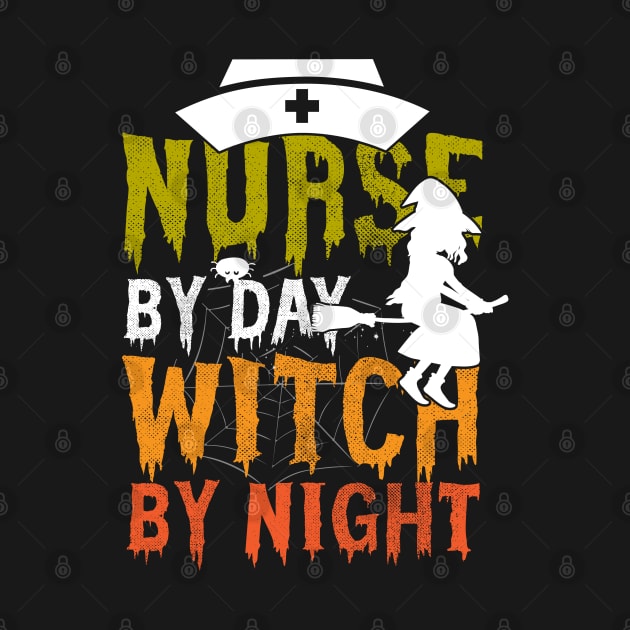 nurse by day witch by night by Unique-Tshirt Design