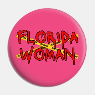 Florida Woman Pin