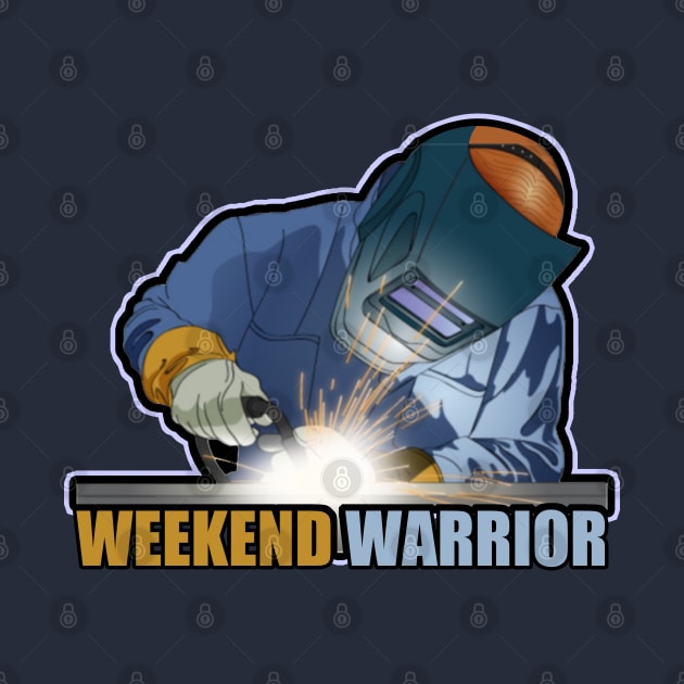 The Welder - Weekend Warrior by tatzkirosales-shirt-store