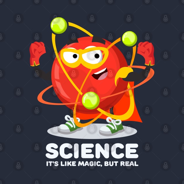 Superhero atom character SCIENCE It's Like Magic, But Real by VizRad