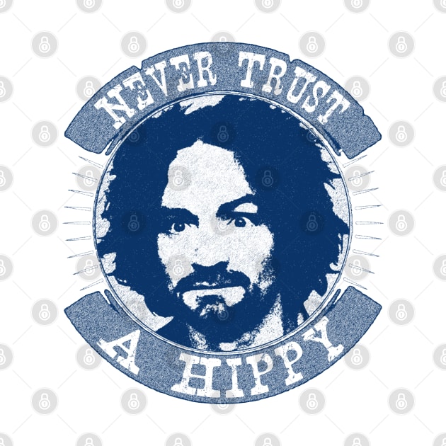 Never Trust A Hippy by RAIGORS BROTHERS