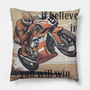 If Believe in You Will Win. colour Pillow