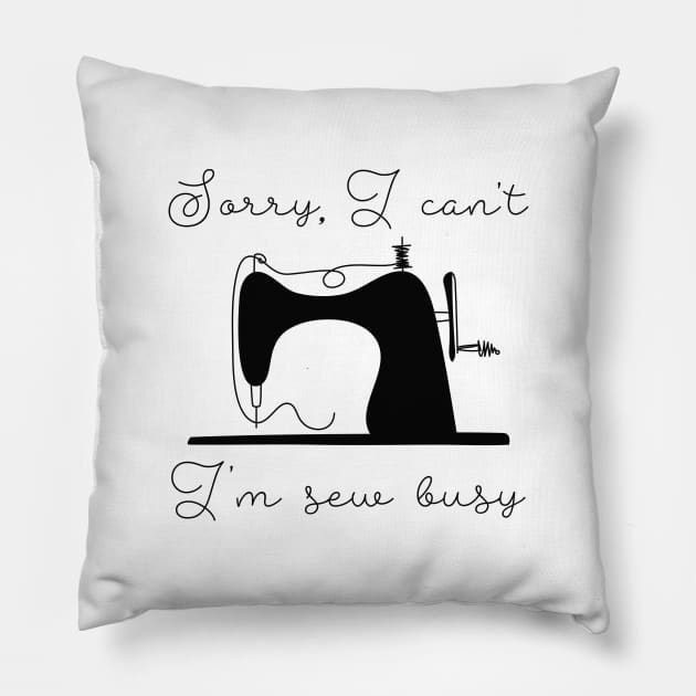 I'm Sew Busy Pillow by LuckyFoxDesigns