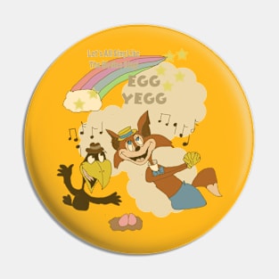 Egg Yegg Pin