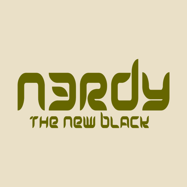 Nerdy .... The New Black by TheBigTees