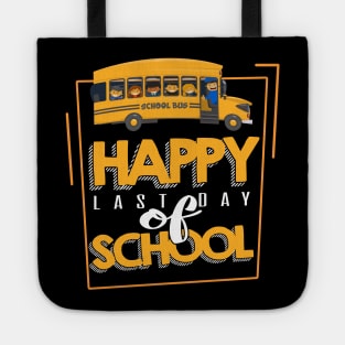 'Last Day Of School' Funny Student Teacher Gift Tote