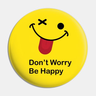 Don't Worry Be Happy Pin